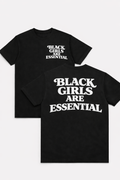 Black Girls Are Essential™ Signature Tee / Black