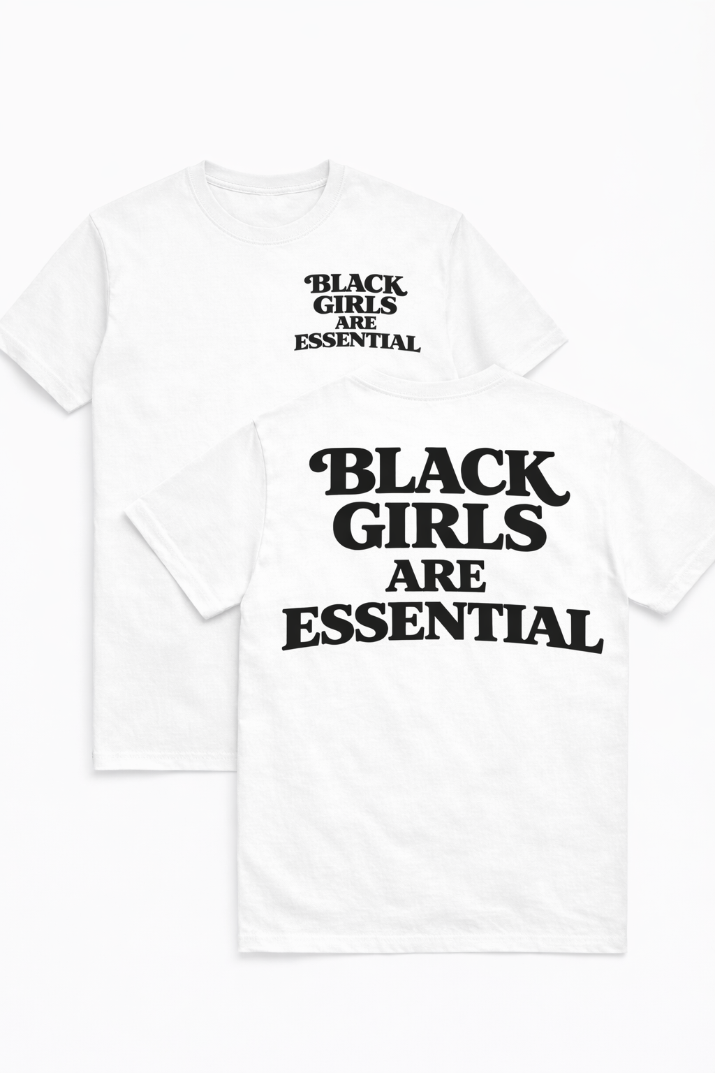 Black Girls Are Essential™ Signature Tee / White